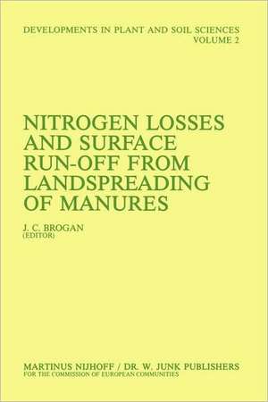 Nitrogen Losses and Surface Run-Off from Landspreading of Manures de J.C. Brogan