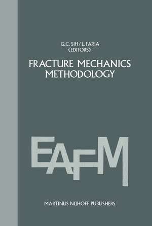 Fracture mechanics methodology: Evaluation of Structural Components Integrity de George C. Sih