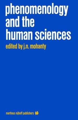 Phenomenology and the Human Sciences de J. N. Mohanty