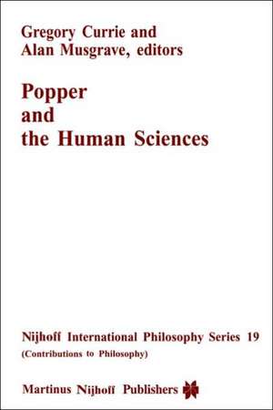 Popper and the Human Sciences de G. Currie