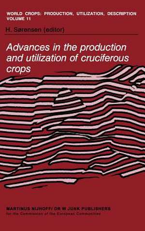 Advances in the Production and Utilization of Cruciferous Crops de H. Sørensen