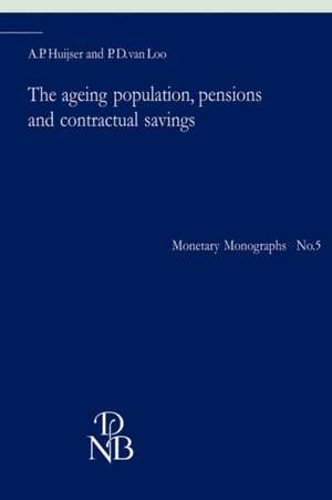 The ageing population, pensions and contractual savings de A.P. Huijser