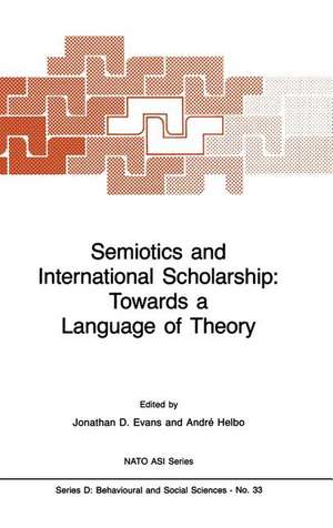 Semiotics and International Scholarship: Towards a Language of Theory de J. P. Evans