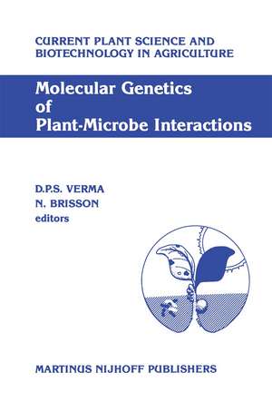 Molecular Genetics of Plant-Microbe Interactions: Proceedings of the Third International Symposium on the Molecular Genetics of Plant-Microbe Associations, Montréal, Québec, Canada, July 27–31, 1986 de Desh Pal S. Verma