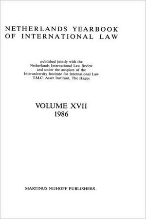 Netherlands Yearbook of International Law, 1986 de T M C Asser Institute