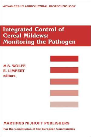 Integrated Control of Cereal Mildews: Monitoring the Pathogen de M.S. Wolfe