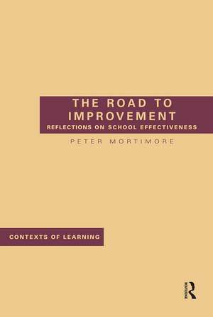 The Road to Improvement de Peter Mortimore