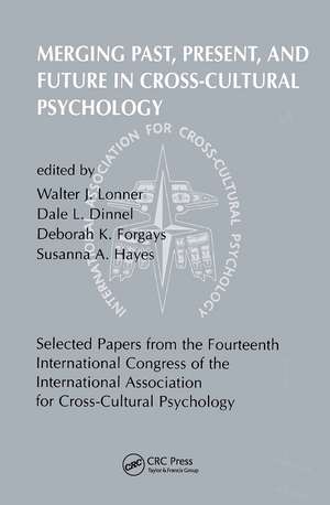 Merging Past, Present, and Future in Cross-cultural Psychology de D.L. Dinne