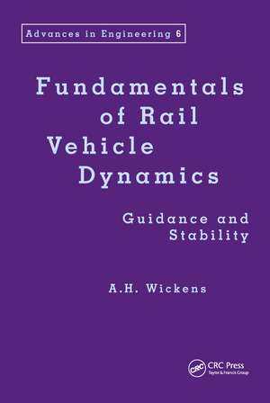 Fundamentals of Rail Vehicle Dynamics de Alan Wickens