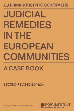 Judicial Remedies in the European Communities: A Case book de Henry Schermers