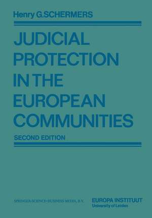 Judicial Protection in the European Communities de Henry G. Schermers