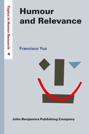 Humour and Relevance de Francisco Yus