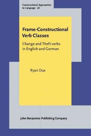 Frame-Constructional Verb Classes de Ryan (Sam Houston State University) Dux