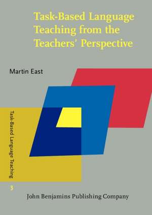 Task-Based Language Teaching from the Teachers' Perspective de Martin (The University of Auckland) East