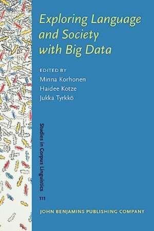 Exploring Language and Society with Big Data de Haidee Kotze