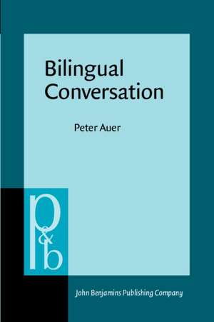 Bilingual Conversation : V:8 de Peter Auer