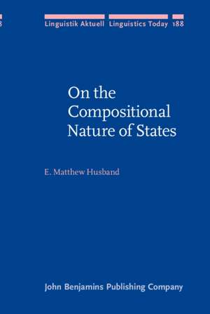 On the Compositional Nature of States de E. Matthew (University of South Carolina) Husband