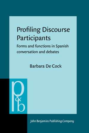 Profiling Discourse Participants de Barbara (Universite catholique de Louvain) De Cock