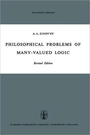 Philosophical Problems of Many-Valued Logic de A.A. Zinov'ev