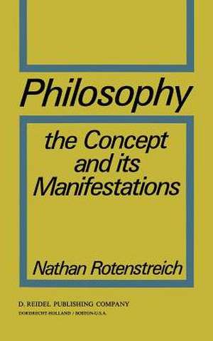 Philosophy: The Concept and its Manifestations de Nathan Rotenstreich