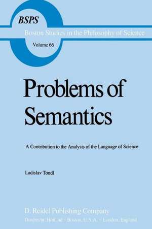 Problems of Semantics: A Contribution to the Analysis of the Language Science de L. Tondl