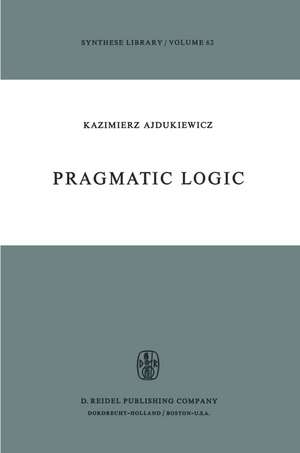 Pragmatic Logic de K. Ajdukiewicz