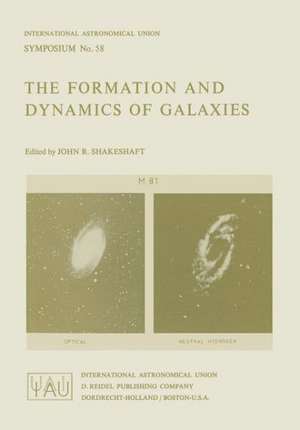 The Formation and Dynamics of Galaxies de J.R. Shakeshaft