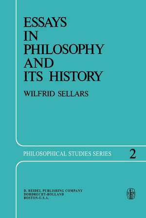 Essays in Philosophy and Its History de Wilfrid Sellars