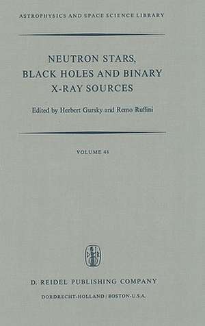 Neutron Stars, Black Holes and Binary X-Ray Sources de H. Gursky