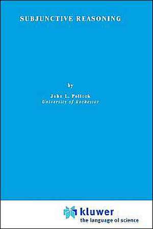 Subjunctive Reasoning de J.L. Pollock