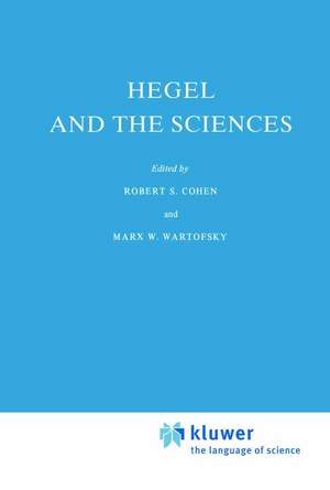 Hegel and the Sciences de Robert S. Cohen