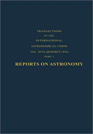 Reports on Astronomy de G. Contopoulos