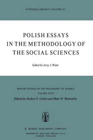 Polish Essays in the Methodology of the Social Sciences de J. Wiatr