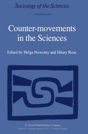 Counter-Movements in the Sciences: The Sociology of the Alternatives to Big Science de H. Nowotny