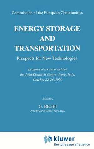 Energy Storage and Transportation: Prospects for New Technologies de G. Beghi