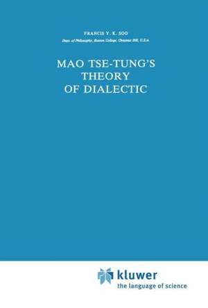 Mao Tse-Tung’s Theory of Dialectic de F.Y.K. Soo