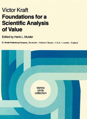 Foundations for a Scientific Analysis of Value de V. Kraft