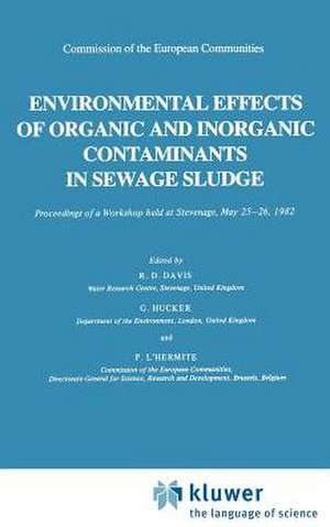 Environmental Effects of Organic and Inorganic Contaminants in Sewage Sludge de R.D. Davis