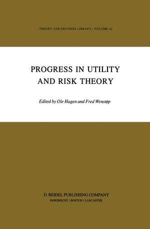 Progress in Utility and Risk Theory de G.M. Hagen