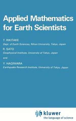 Applied Mathematics for Earth Scientists de Tsuneji Rikitake