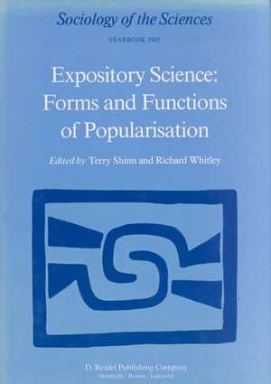 Expository Science: Forms and Functions of Popularisation de T. Shinn