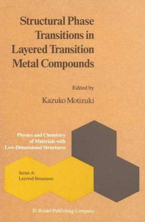 Structural Phase Transitions in Layered Transition Metal Compounds de K. Motizuki