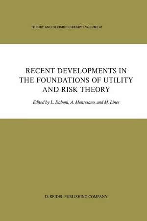 Recent Developments in the Foundations of Utility and Risk Theory de L. Daboni