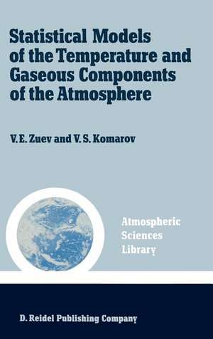 Statistical Models of the Temperature and Gaseous Components of the Atmosphere de V.E. Zuev