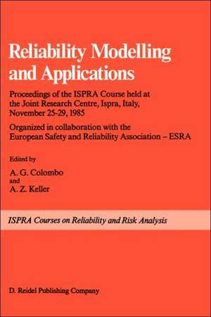 Reliability Modelling and Applications de A.G. Colombo