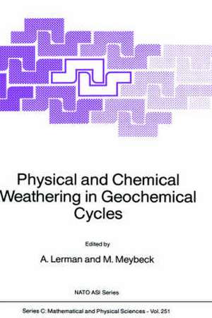 Physical and Chemical Weathering in Geochemical Cycles de A. Lerman