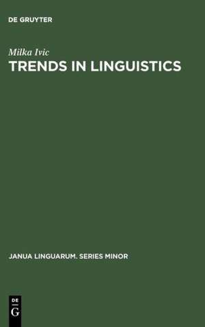 Trends in Linguistics de Milka Ivic