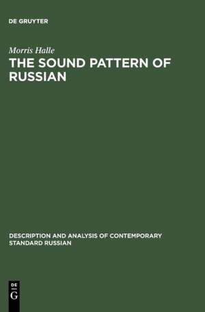 The Sound Pattern of Russian: A Linguistic and Acoustical Investigation de Morris Halle