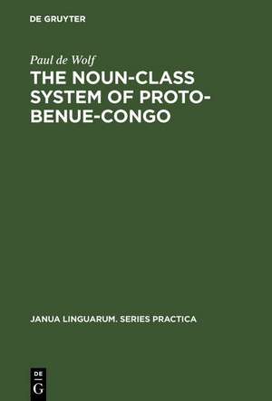 The Noun-Class System of Proto-Benue-Congo de Paul de Wolf