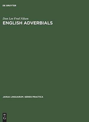 English Adverbials de Don L. Nilsen